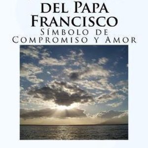 La Oración del Papa Francisco La Oración del Papa Francisco