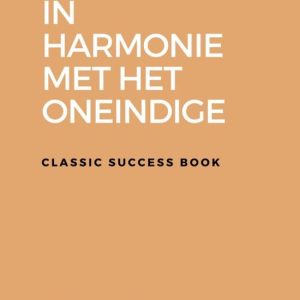 In Harmonie met het Oneindige In Harmonie met het Oneindige