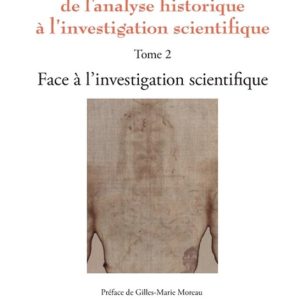 Religions Et Spiritualité-Le linceul de Turin, de l’analyse historique à l’investigation scientifique