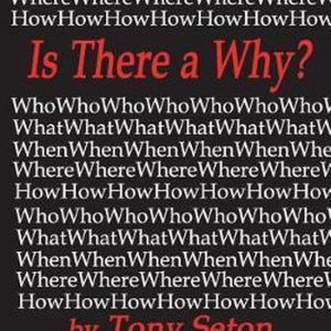 Is There a Why? Is There a Why?