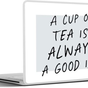 Laptop sticker – inch – A cup of tea is always a good idea – Quotes – Thee – Spreuken Laptop sticker – inch – A cup of tea is always a good idea – Quotes – Thee – Spreuken