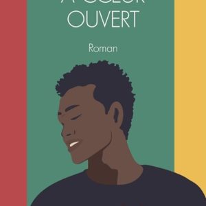 Écrire l’Afrique- À coeur ouvert
