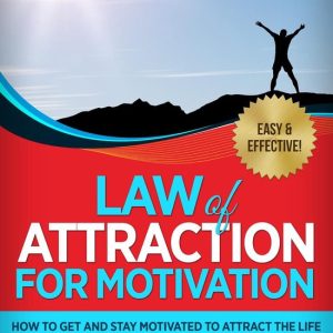 Conscious Manifesting- Law of Attraction for Motivation Conscious Manifesting- Law of Attraction for Motivation