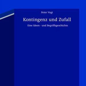 Kontingenz und Zufall Kontingenz und Zufall