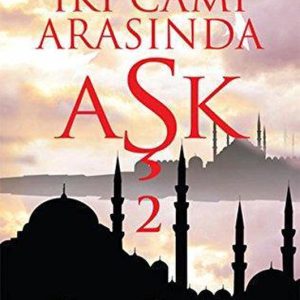 İki Cami Arasında Aşk 2