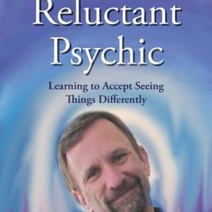 I’m a Reluctant Psychic