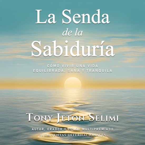 La Senda de la Sabiduría La Senda de la Sabiduría