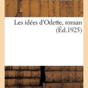 Les Idées d’Odette, Roman Les Idées d’Odette, Roman