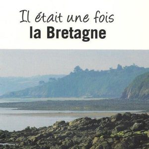 Il était une fois la Bretagne