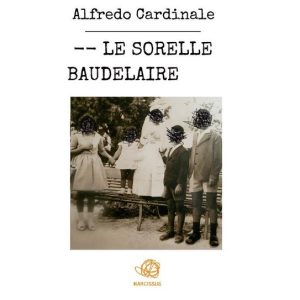 – – Le sorelle Baudelaire – – Le sorelle Baudelaire