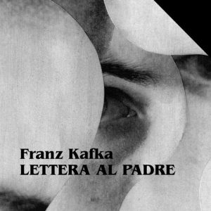 Lettera al padre – Gli otto quaderni in ottavo – Considerazioni sul peccato, il dolore, la speranza e la vera via