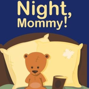 I Don’t Like Night, Mommy!