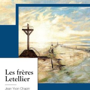 Les frères Letellier Les frères Letellier