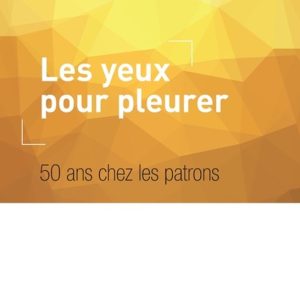 Vivre l’Entreprise- Les yeux pour pleurer Vivre l’Entreprise- Les yeux pour pleurer