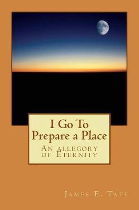 I Go To Prepare a Place