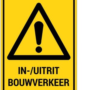 In en uitrit bouwverkeer sticker met tekst | 40 x 30 cm