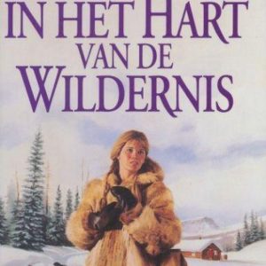 In het hart van de wildernis In het hart van de wildernis