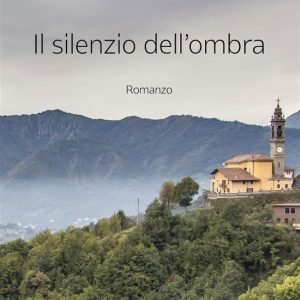 Il silenzio dell’ombra