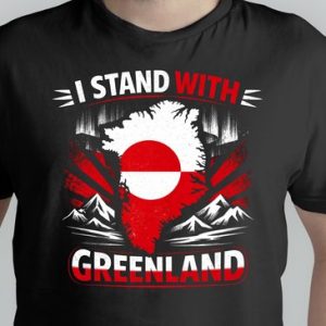 I Stand With Greenland – T Shirt – StandWithGreenland – SupportGreenland – Gift – Cadeau – IkStaAchterGroenland – SteunGroenland – GroenlandSterk – Polar