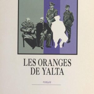 Les oranges de Yalta Les oranges de Yalta