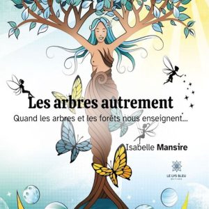Les arbres autrement Les arbres autrement