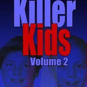 Killer Kids- Killer Kids Volume 2 Killer Kids- Killer Kids Volume 2